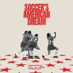 Watch Soccer\'s American Dream 123movies