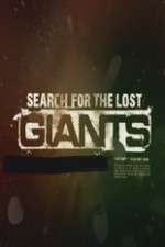 Search for the Lost Giants