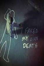 I Faked My Own Death