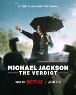 Watch Michael Jackson: The Verdict 123movies
