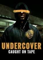 Undercover: Caught on Tape