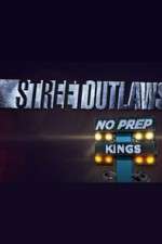 Street Outlaws: No Prep Kings