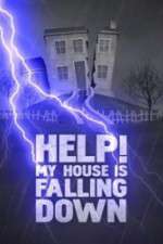 Help My House is Falling Down